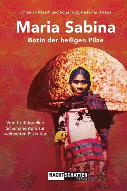 Roger Liggenstorfer, Christian Ratsch - Maria Sabina, E-bok