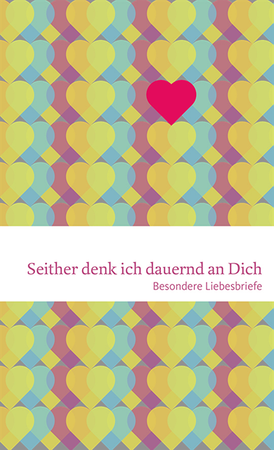 DIE ZEIT - Seither denk ich dauernd an Dich, E-bok