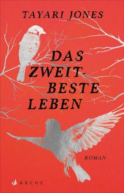 Tayari Jones - Das zweitbeste Leben, E-bok