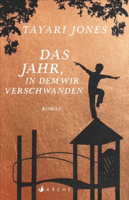 Tayari Jones - Das Jahr, in dem wir verschwanden, E-bok
