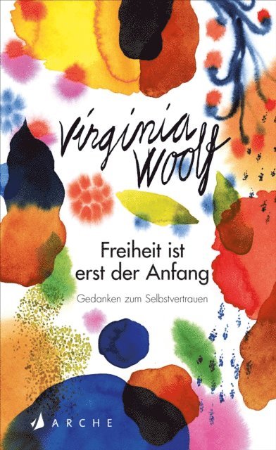 Virginia Woolf - Freiheit ist erst der Anfang, E-bok