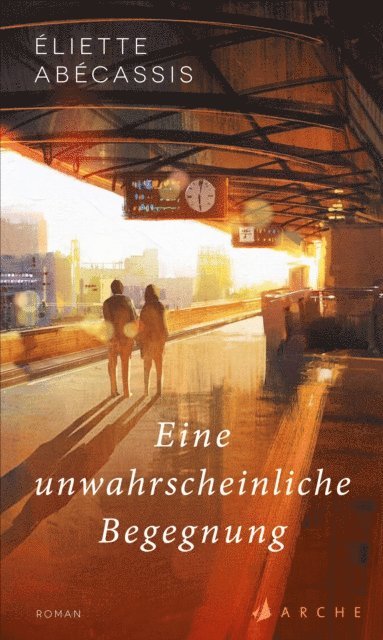 Eliette Abecassis - Eine unwahrscheinliche Begegnung, E-bok