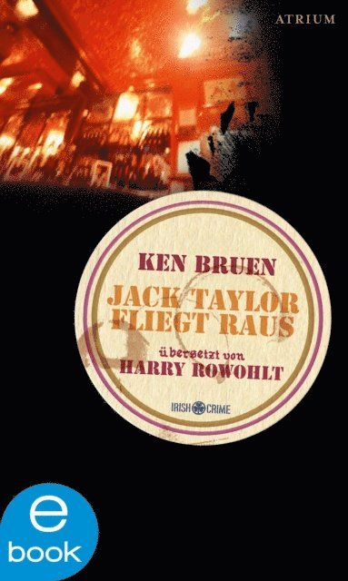 Ken Bruen - Jack Taylor fliegt raus, E-bok