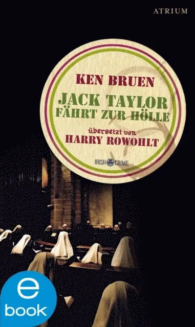 Ken Bruen - Jack Taylor fahrt zur Holle, E-bok. Tillgänglighet: Lägg i varukorg