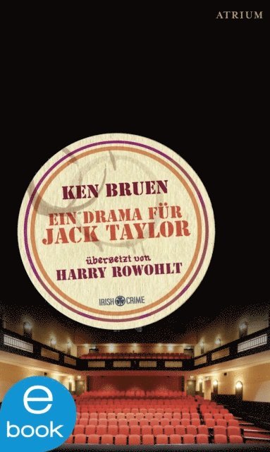 Ken Bruen - Ein Drama fur Jack Taylor, E-bok