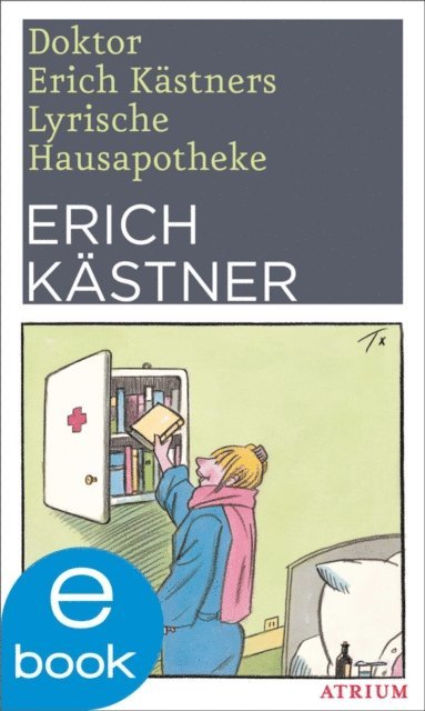 Erich Kastner - Doktor Erich Kästners Lyrische Hausapotheke, E-bok