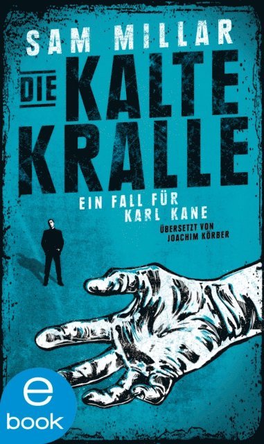 Sam Millar - Die kalte Kralle, E-bok