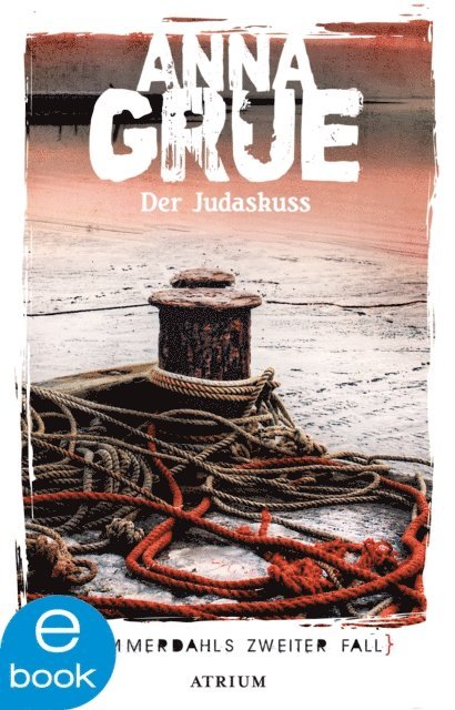 Anna Grue - Der Judaskuss, E-bok