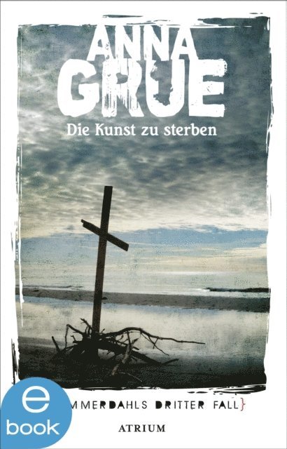 Anna Grue - Die Kunst zu sterben, E-bok