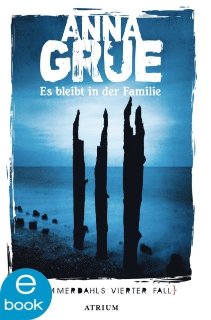 Anna Grue - Es bleibt in der Familie, E-bok