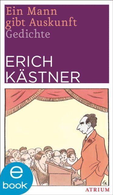 Erich Kastner - Ein Mann gibt Auskunft, E-bok