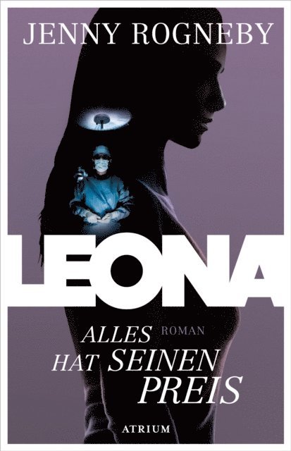 Jenny Rogneby - Leona - Alles hat seinen Preis, E-bok