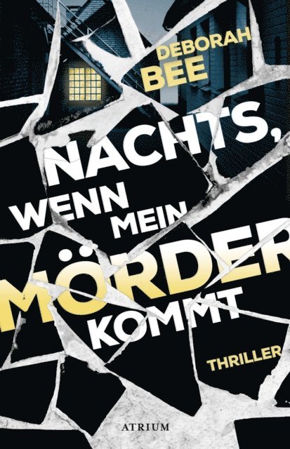 Deborah Bee - Nachts, wenn mein Morder kommt, E-bok