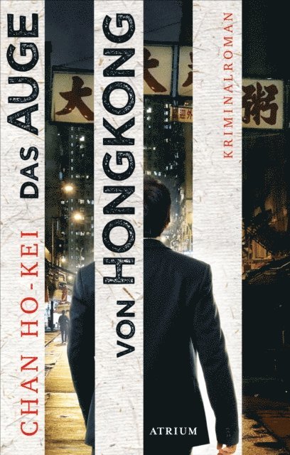 Chan Ho-kei - Das Auge von Hongkong, E-bok