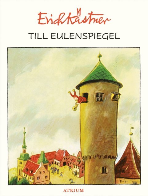 Erich Kastner - Till Eulenspiegel, E-bok