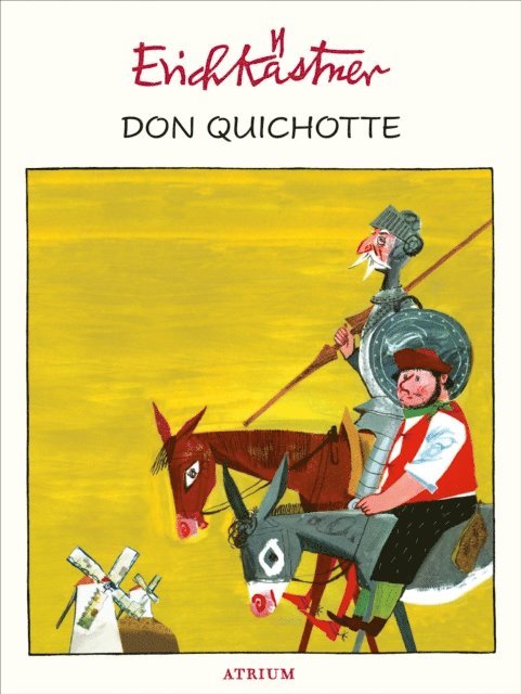 Erich Kastner - Don Quichotte, E-bok