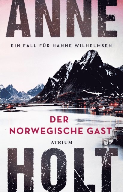 Anne Holt - Der norwegische Gast, E-bok