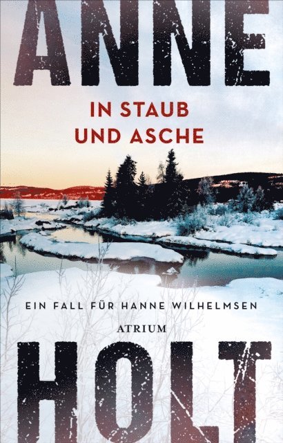 Anne Holt - In Staub und Asche, E-bok