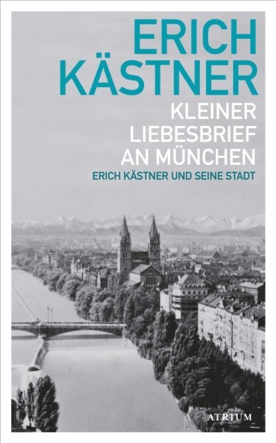 Erich Kastner, Sylvia List - Kleiner Liebesbrief an München, E-bok