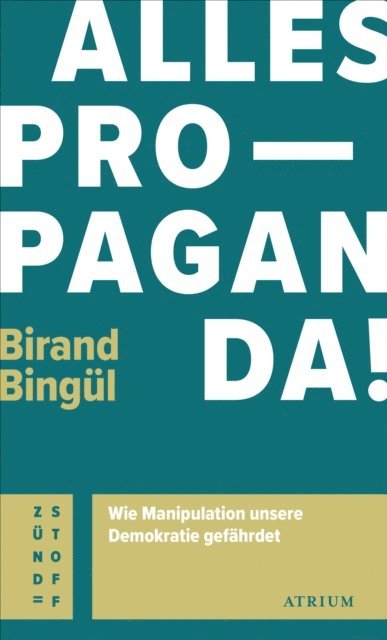 Birand Bingul - Alles Propaganda!, E-bok