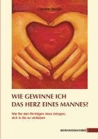 Christian Sander - Wie gewinne ich das Herz eines Mannes?, Häftad
