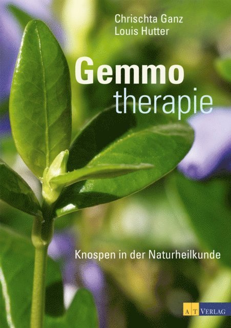 Louis Hutter, Christa Ganz - Gemmotherapie, E-bok