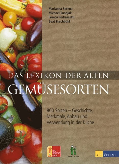 Michael Suanjak, Marianna Serena - Das Lexikon der alten Gemüsesorten, E-bok