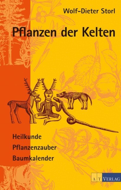 Wolf-Dieter Storl - Pflanzen der Kelten, E-bok