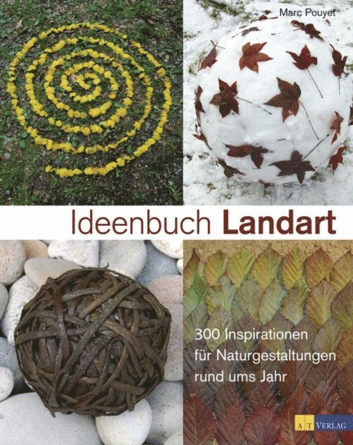 Marc Pouyet - Ideenbuch Landart, E-bok