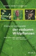 Kleine Enzyklopdie der essbaren Wildpflanzen