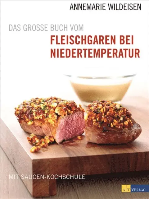 Annemarie Wildeisen - Das grosse Buch vom Fleischgaren bei Niedertemperatur, E-bok. Tillgänglighet: Lägg i varukorg