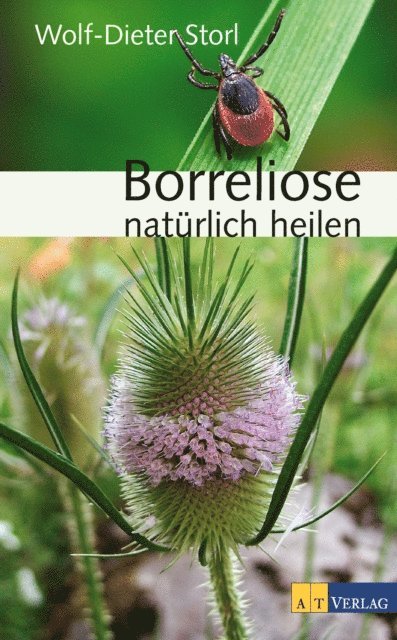 Wolf-Dieter Storl - Borreliose natürlich heilen - eBook, E-bok