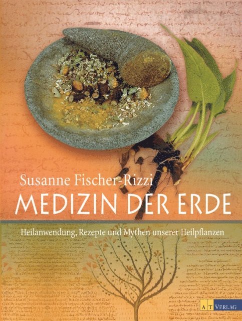Susanne Fischer-Rizzi - Medizin der Erde, E-bok