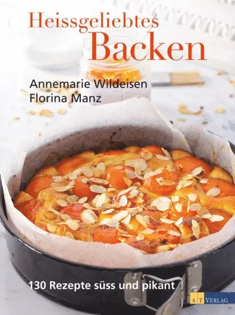Florina Manz, Annemarie Wildeisen - Heissgeliebtes Backen, E-bok. Tillgänglighet: Lägg i varukorg