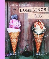 Linda Lomelino - Lomelinos Eis, Inbunden