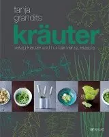 Tanja Grandits, Myriam Zumbühl - Kräuter, Inbunden. Tillgänglighet: Lägg i varukorg
