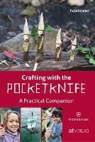 Felix Immler - Crafting with the Pocketknife, Häftad