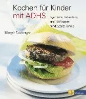 Margrit Sulzberger - Kochen für Kinder mit ADHS, Inbunden. Tillgänglighet: Lägg i varukorg