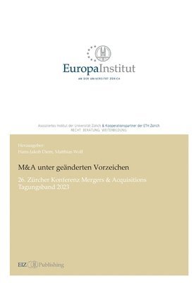 Hans-Jakob Diem, Hans-Jakob Diem - M&A unter geänderten Vorzeichen: 26. Zürcher Konferenz Mergers & Acquisitions - Tagungsband 2023, Häftad