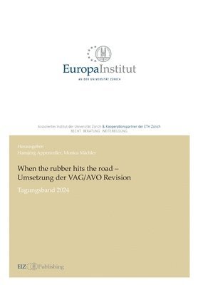 Hansjürg Appenzeller, Hansjürg Appenzeller - When the rubber hits the road - Umsetzung der VAG/AVO Revision: Tagungsband 2024, Häftad