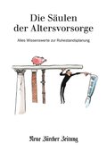 Die Sÿulen der Altersvorsorge