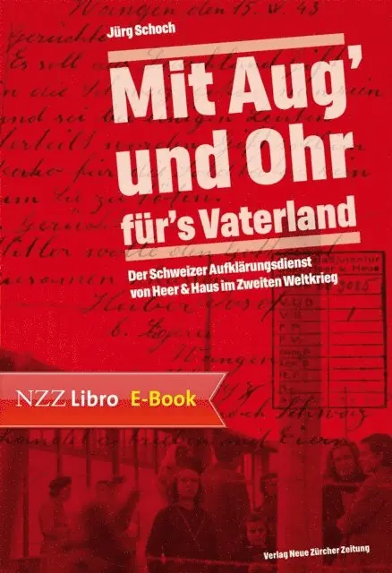 Jurg Schoch - 'Mit Aug' und Ohr für's Vaterland', E-bok. Tillgänglighet: Lägg i varukorg