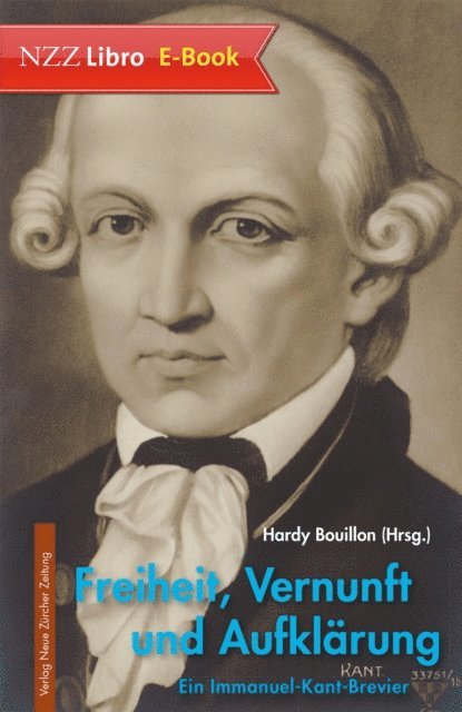 Hardy Bouillon - Freiheit, Vernunft und Aufklärung, E-bok