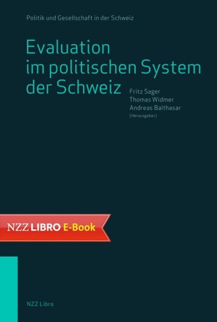 Andreas Balthasar, Thomas Widmer, Fritz Sager - Evaluation im politischen System der Schweiz, E-bok