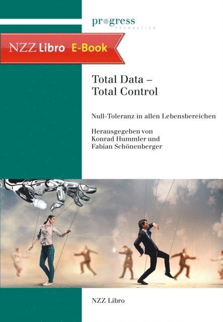 Fabian Schonenberger, Konrad Hummler - Total Data - Total Control, E-bok