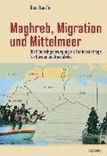 Maghreb, Migration und Mittelmeer