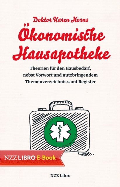 Karen Horn - Doktor Karen Horns Ökonomische Hausapotheke, E-bok
