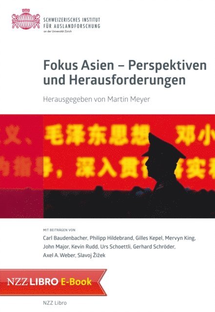 Schweizerisches Institut fur Auslandforschung SIAF, Martin Meyer - Fokus Asien – Perspektiven und Herausforderungen, E-bok