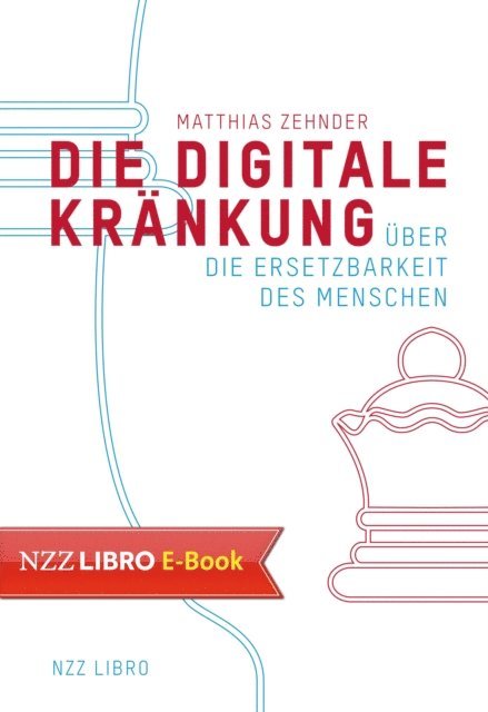 Matthias Zehnder - Die Digitale Kränkung, E-bok