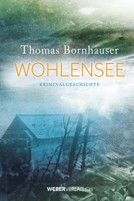 Thomas Bornhauser - Wohlensee, E-bok